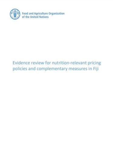 Capture-evidence review for nutrition relevant pricing policies and complementary measure in fiji